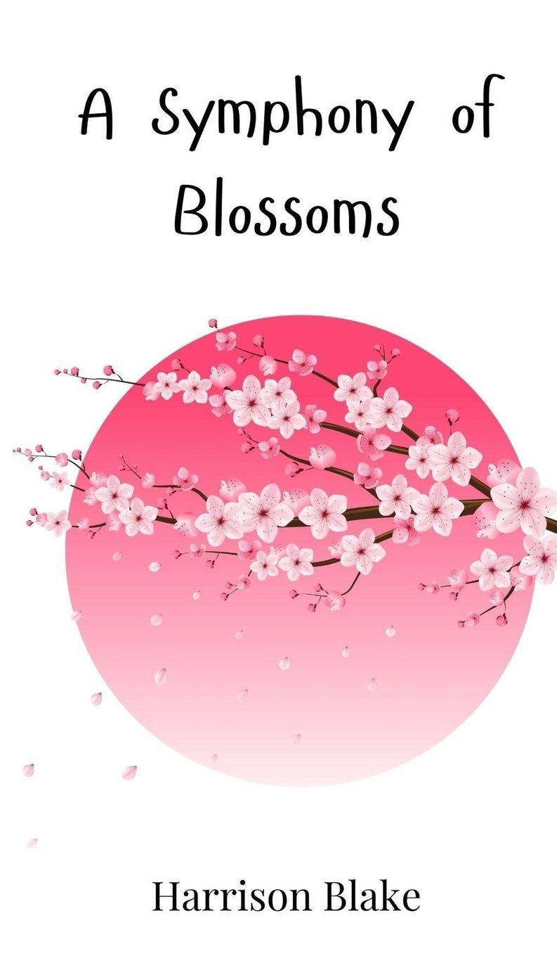 Vorderes Coverbild A Symphony of Blossoms
