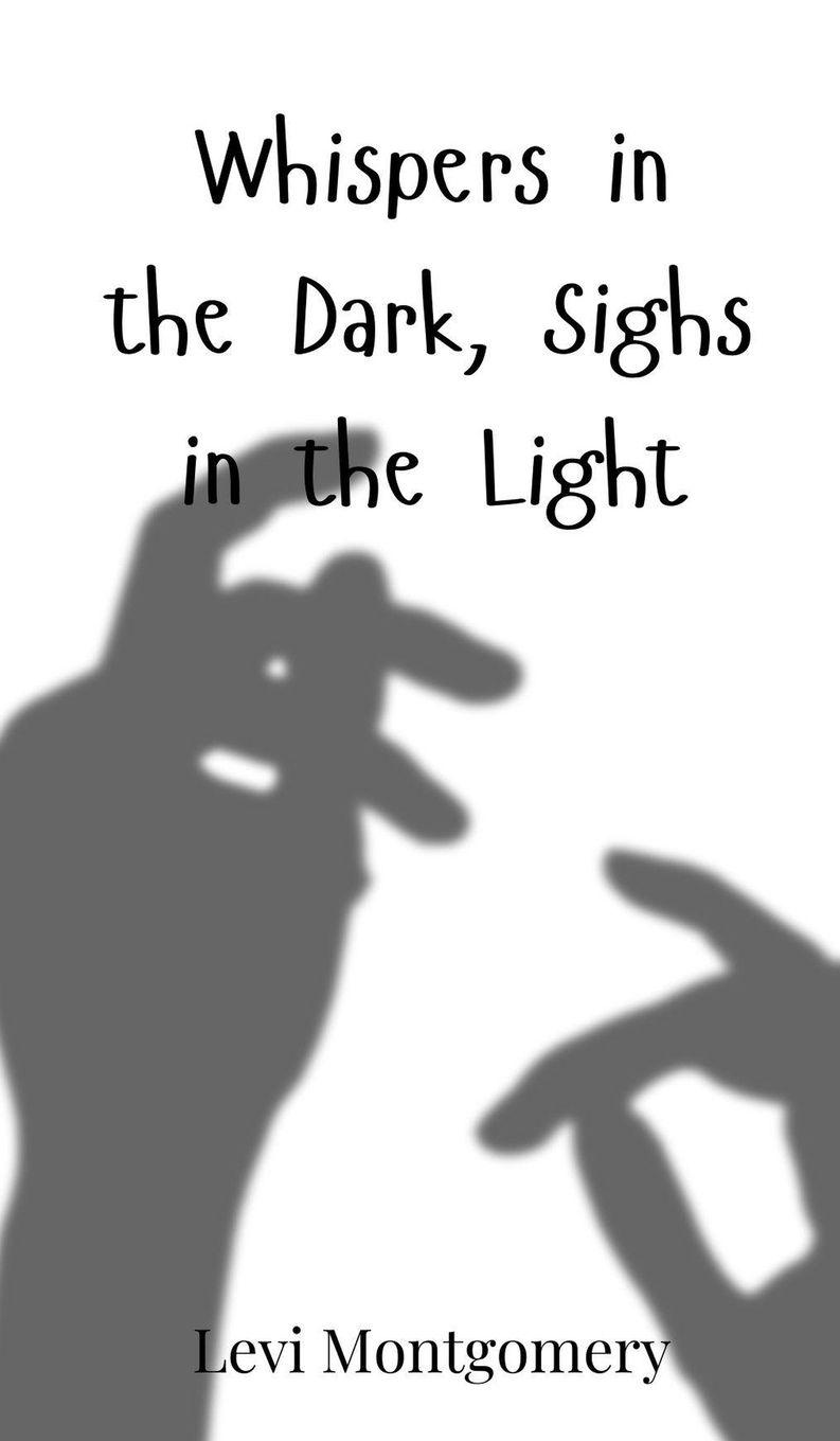 Vorderes Coverbild Whispers in the Dark, Sighs in the Light