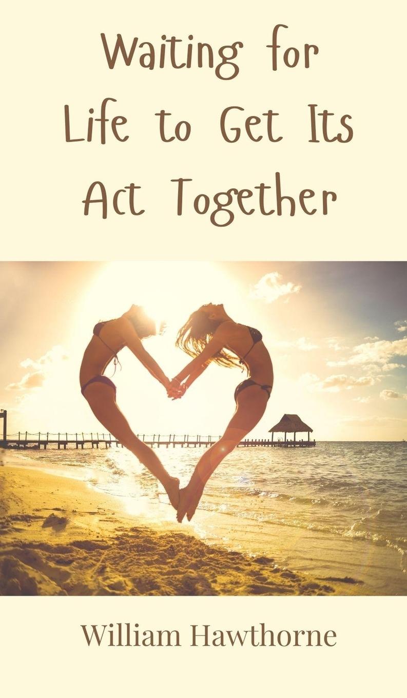 Vorderes Coverbild Waiting for Life to Get Its Act Together