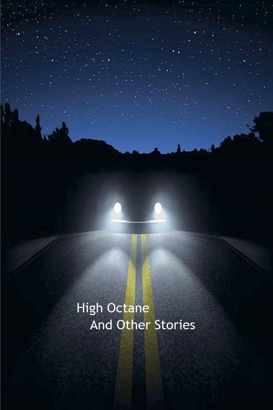 Vorderes Coverbild High Octane And Other Stories