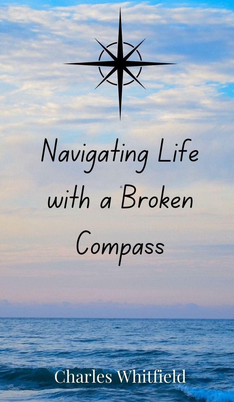 Vorderes Coverbild Navigating Life with a Broken Compass