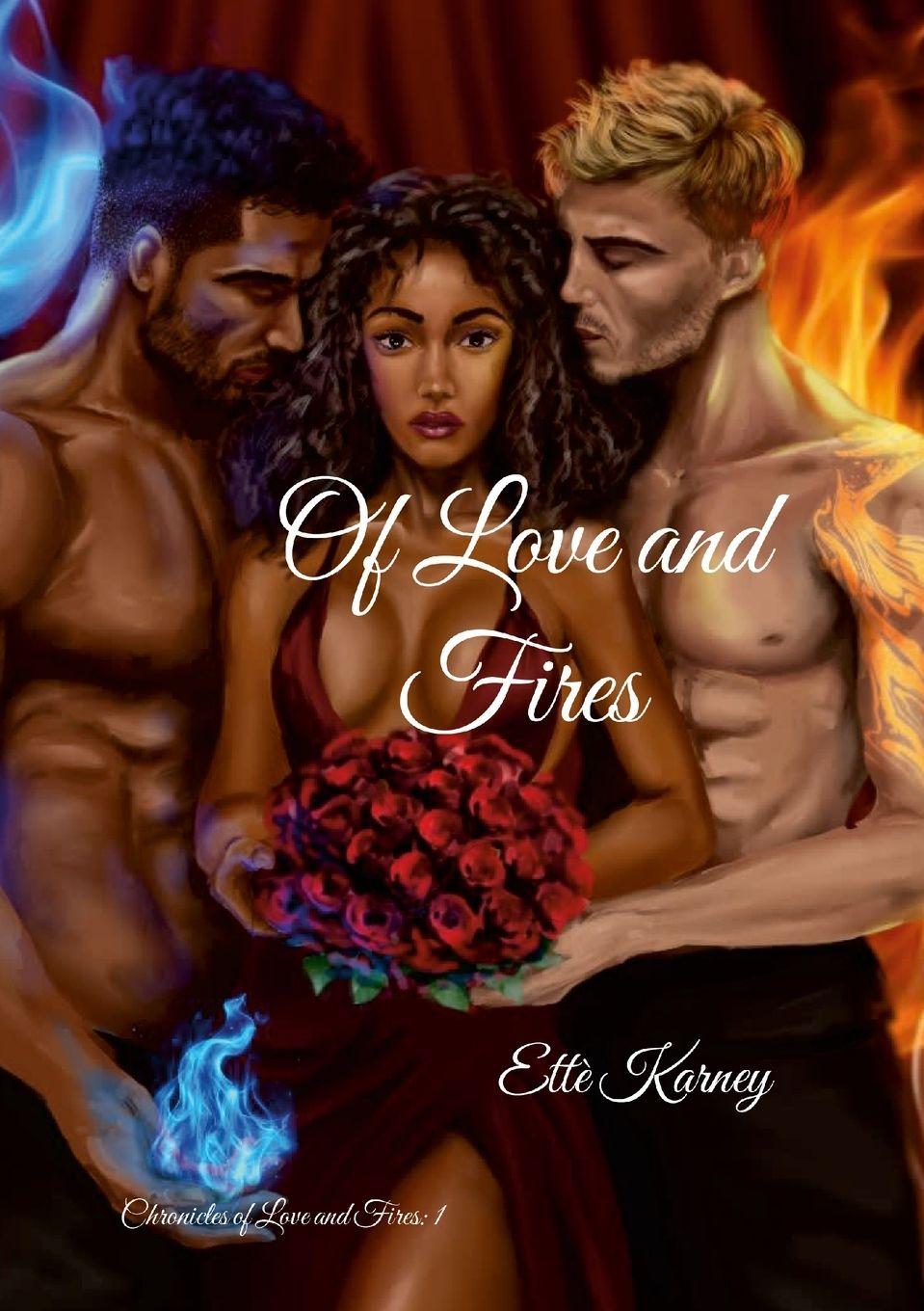 Vorderes Coverbild Of Love and Fires