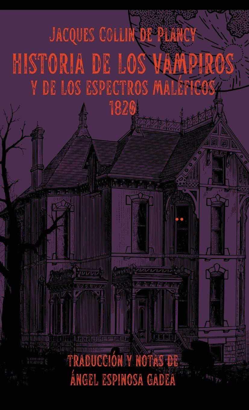 Vorderes Coverbild Historia de los vampiros y de los espectros maléficos