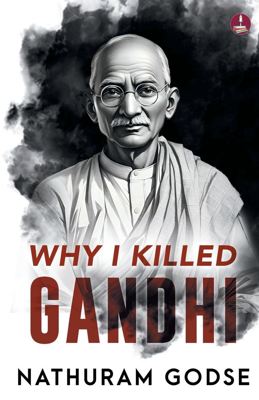Vorderes Coverbild Why I Killed Gandhi