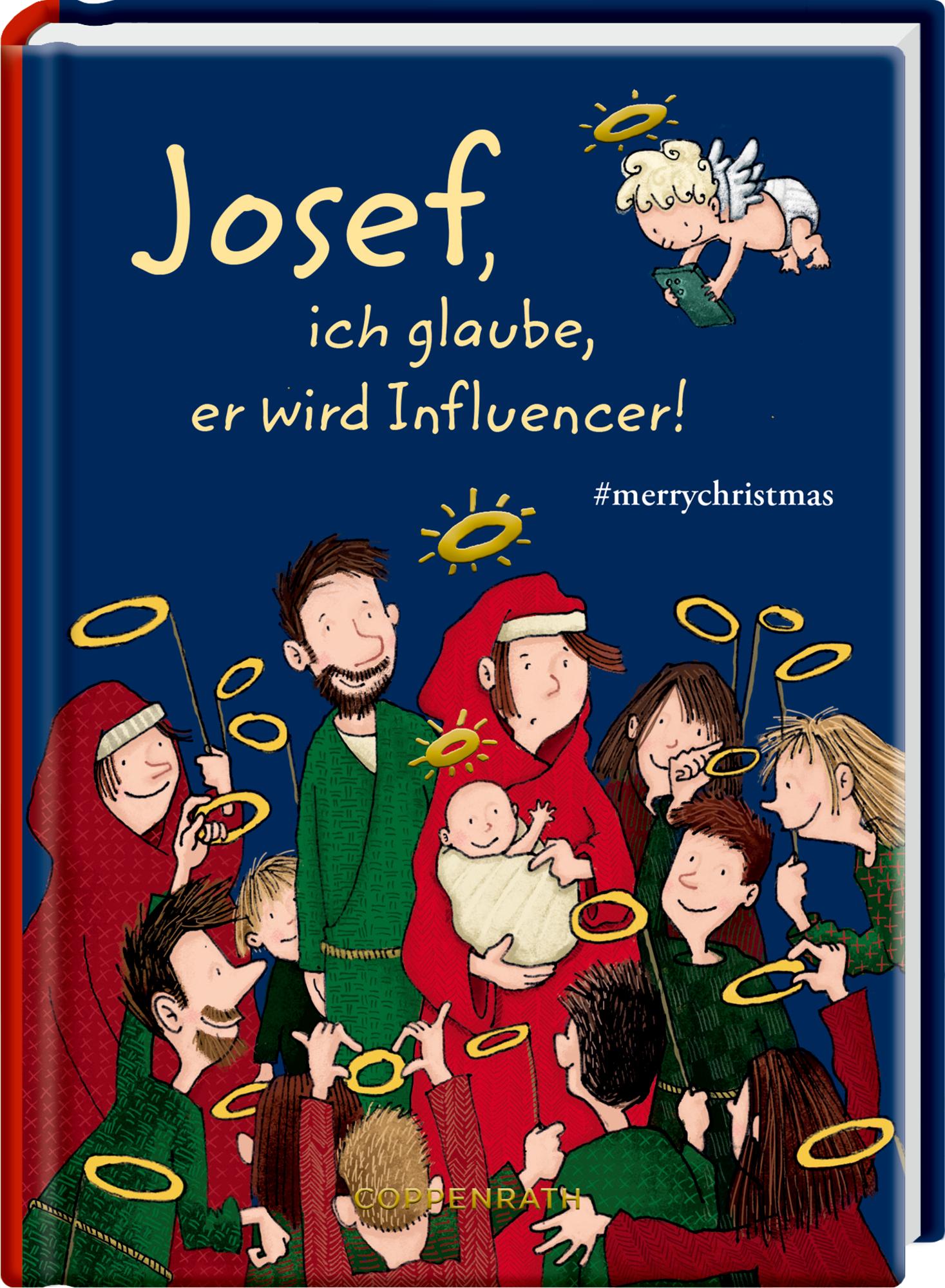 Vorderes Coverbild Josef, ich glaube, er wird Influencer!