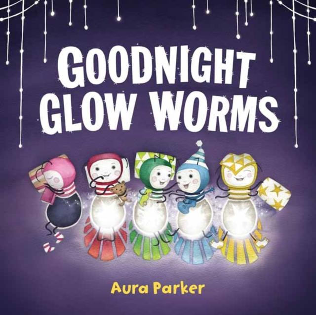 Vorderes Coverbild Goodnight, Glow Worms