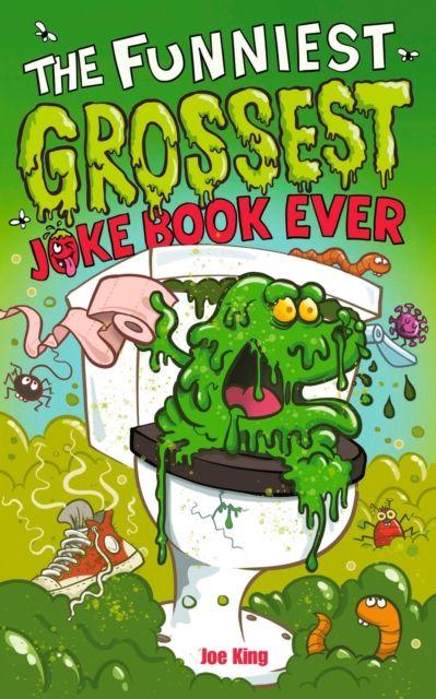 Vorderes Coverbild The Funniest and Grossest Joke Book Ever