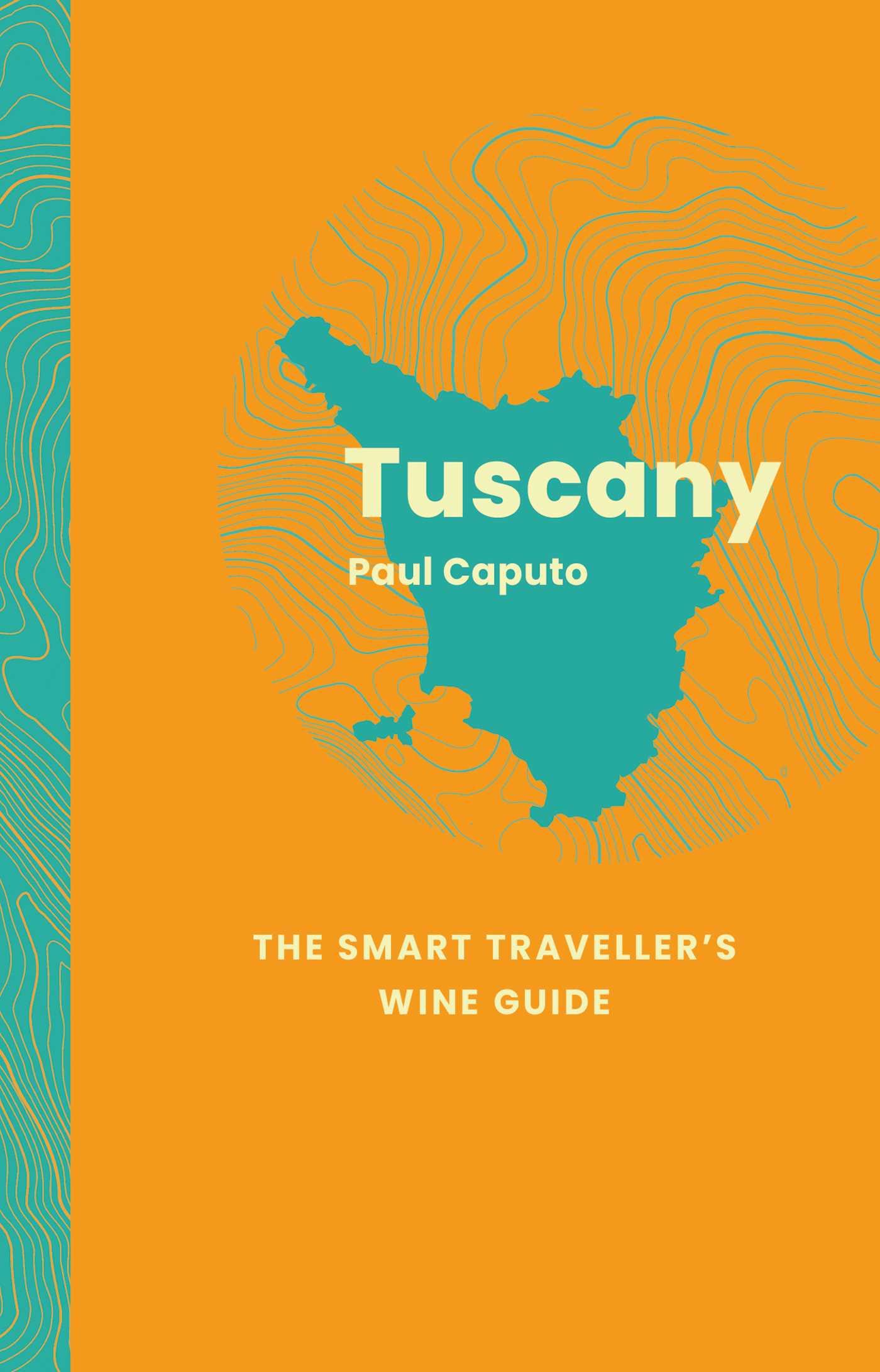 Vorderes Coverbild Tuscany: The Smart Traveller's Wine Guide