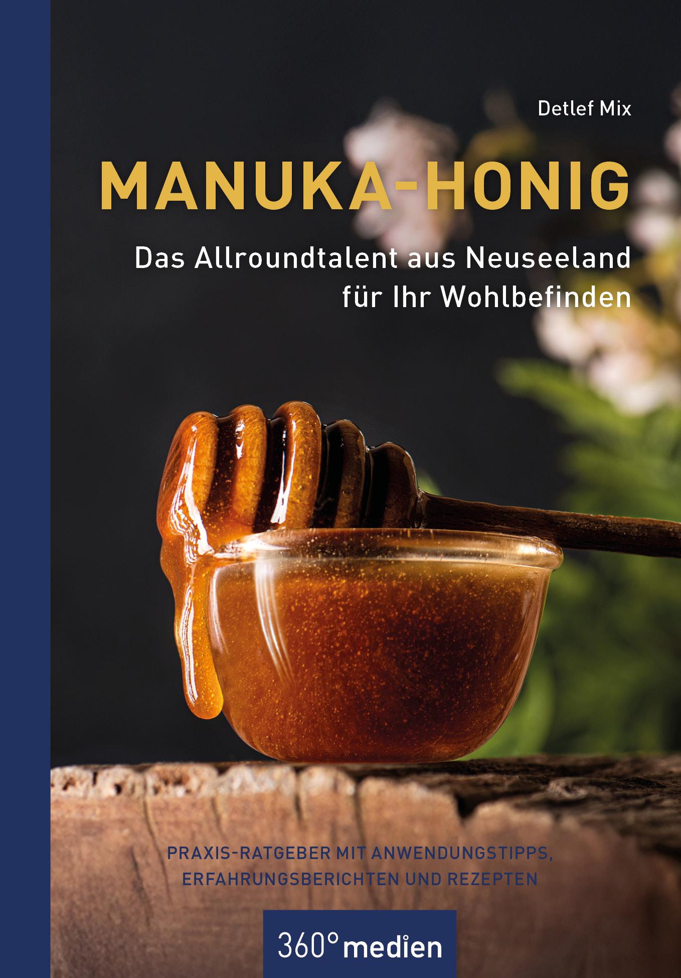 Vorderes Coverbild Manuka-Honig - Das Allroundtalent aus Neuseeland für Ihr Wohlbefinden