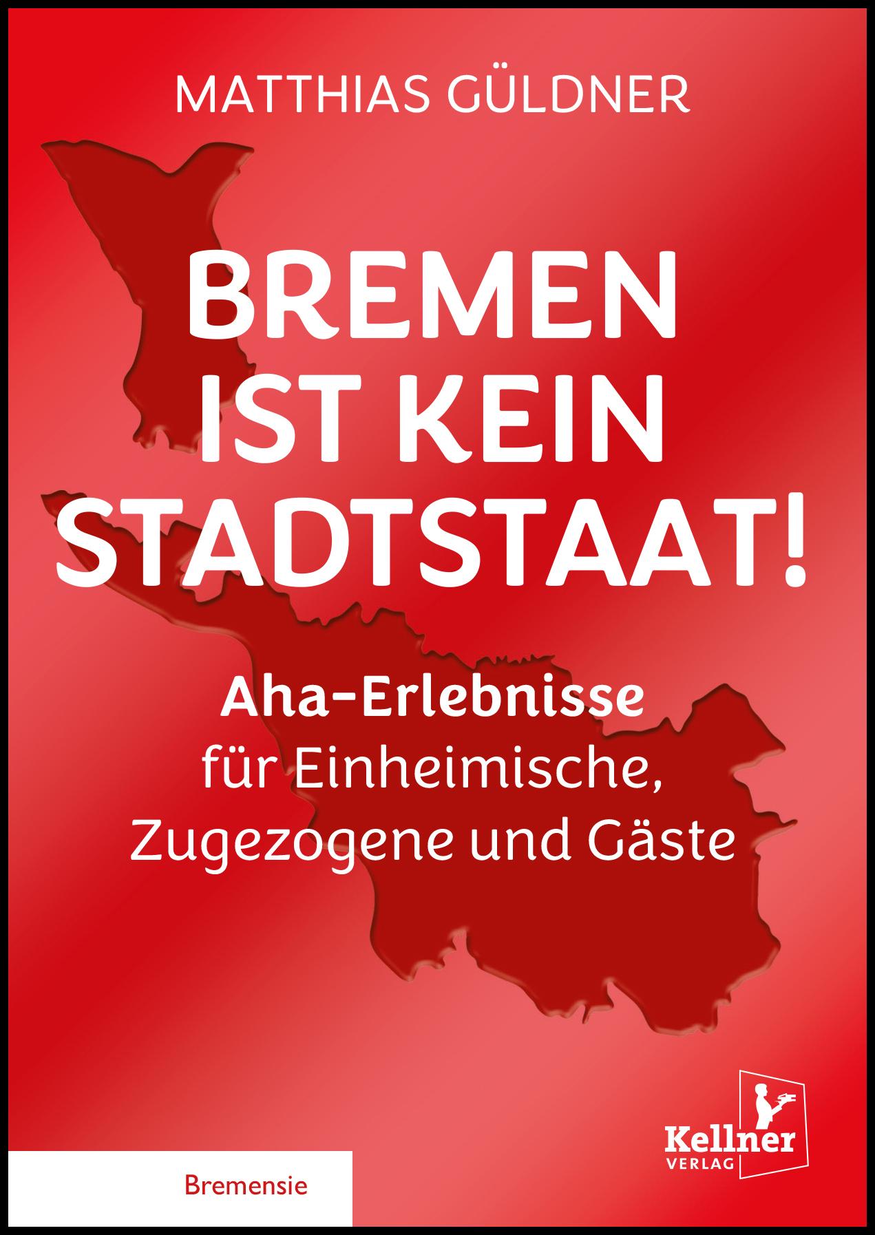 Vorderes Coverbild Bremen ist kein Stadtstaat