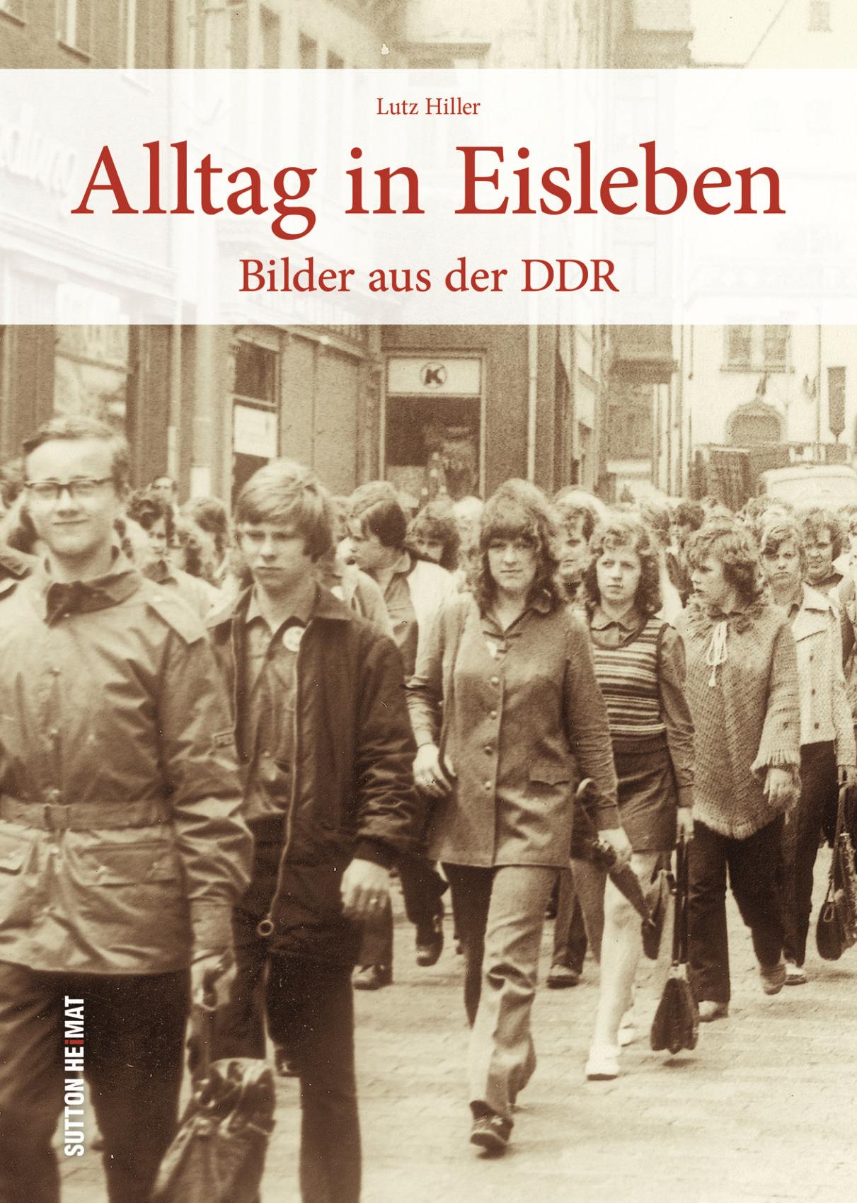 Vorderes Coverbild Alltag in Eisleben