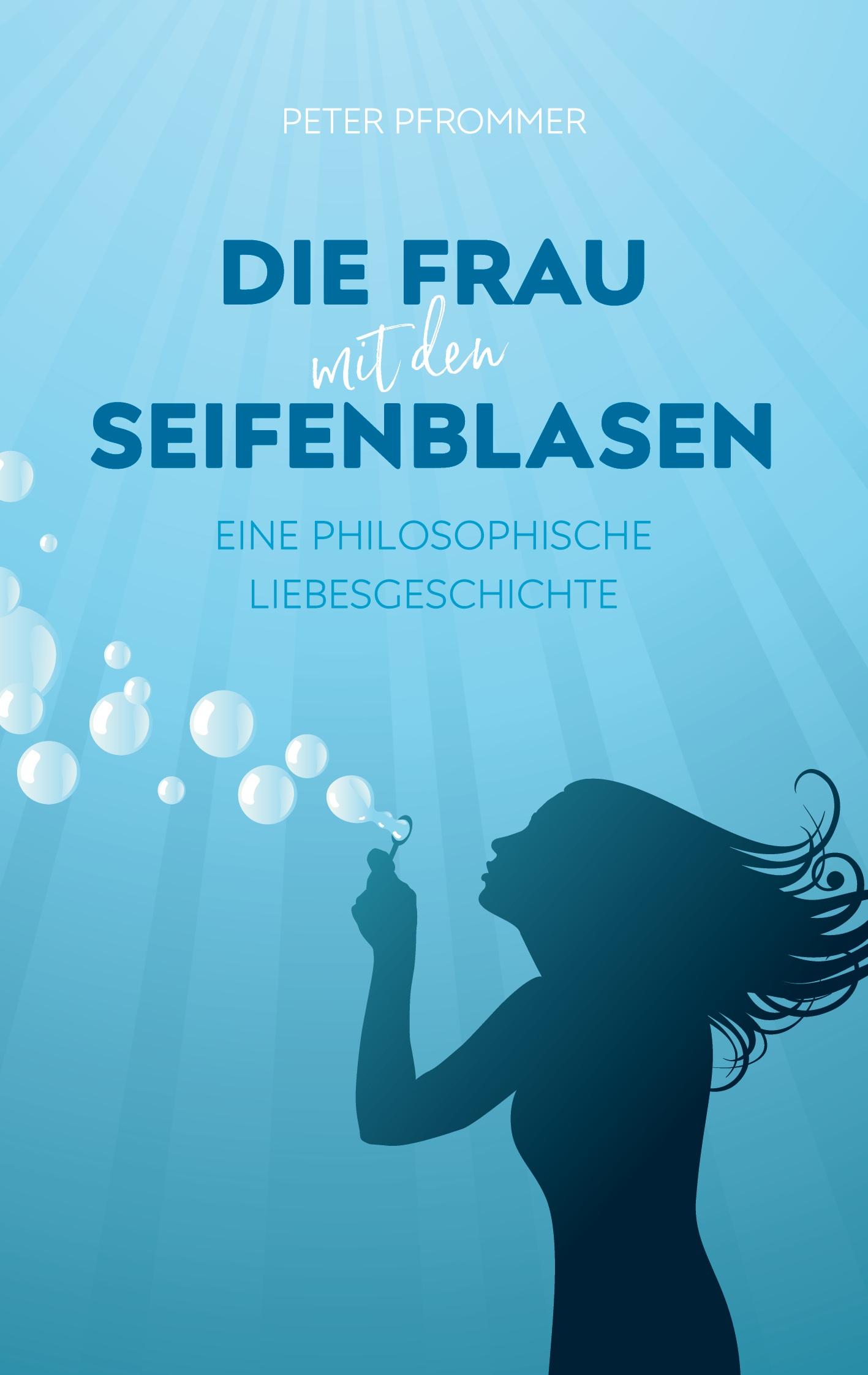 Vorderes Coverbild Die Frau mit den Seifenblasen