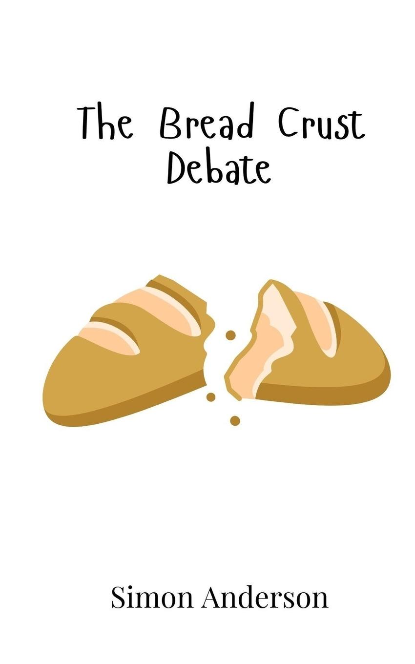 Vorderes Coverbild The Bread Crust Debate