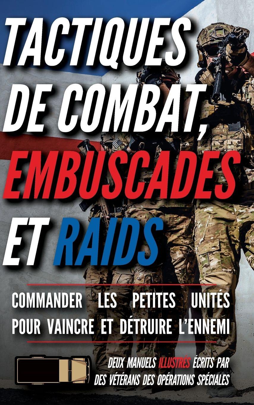 Vorderes Coverbild Tactiques de combat, embuscades et raids