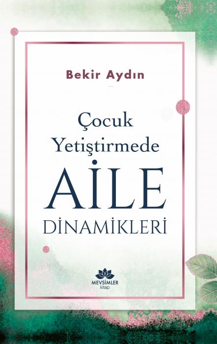 Vorderes Coverbild Cocuk Yetistirmede Aile Dinamikleri