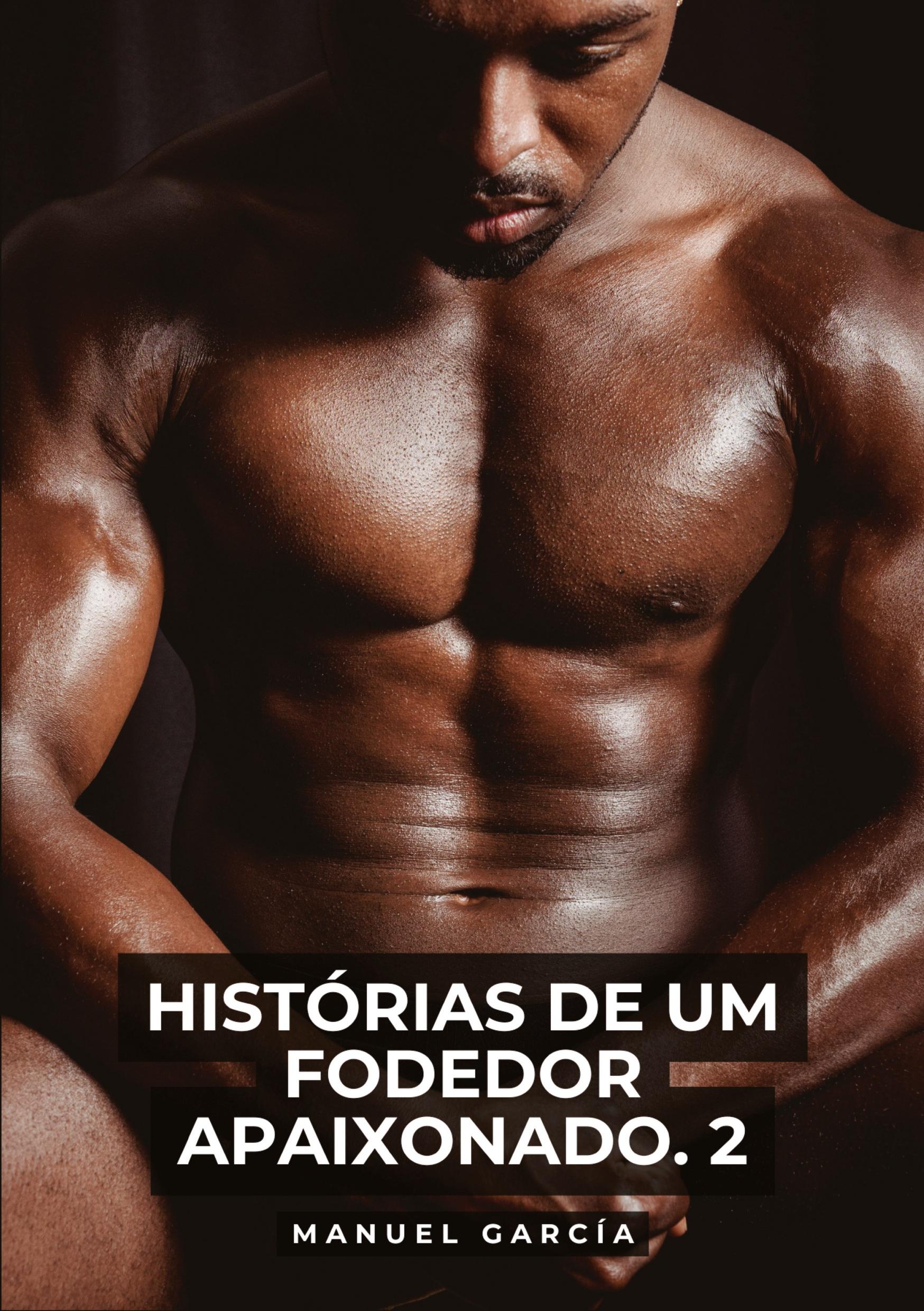 Vorderes Coverbild Histórias de um Fodedor Apaixonado. 2