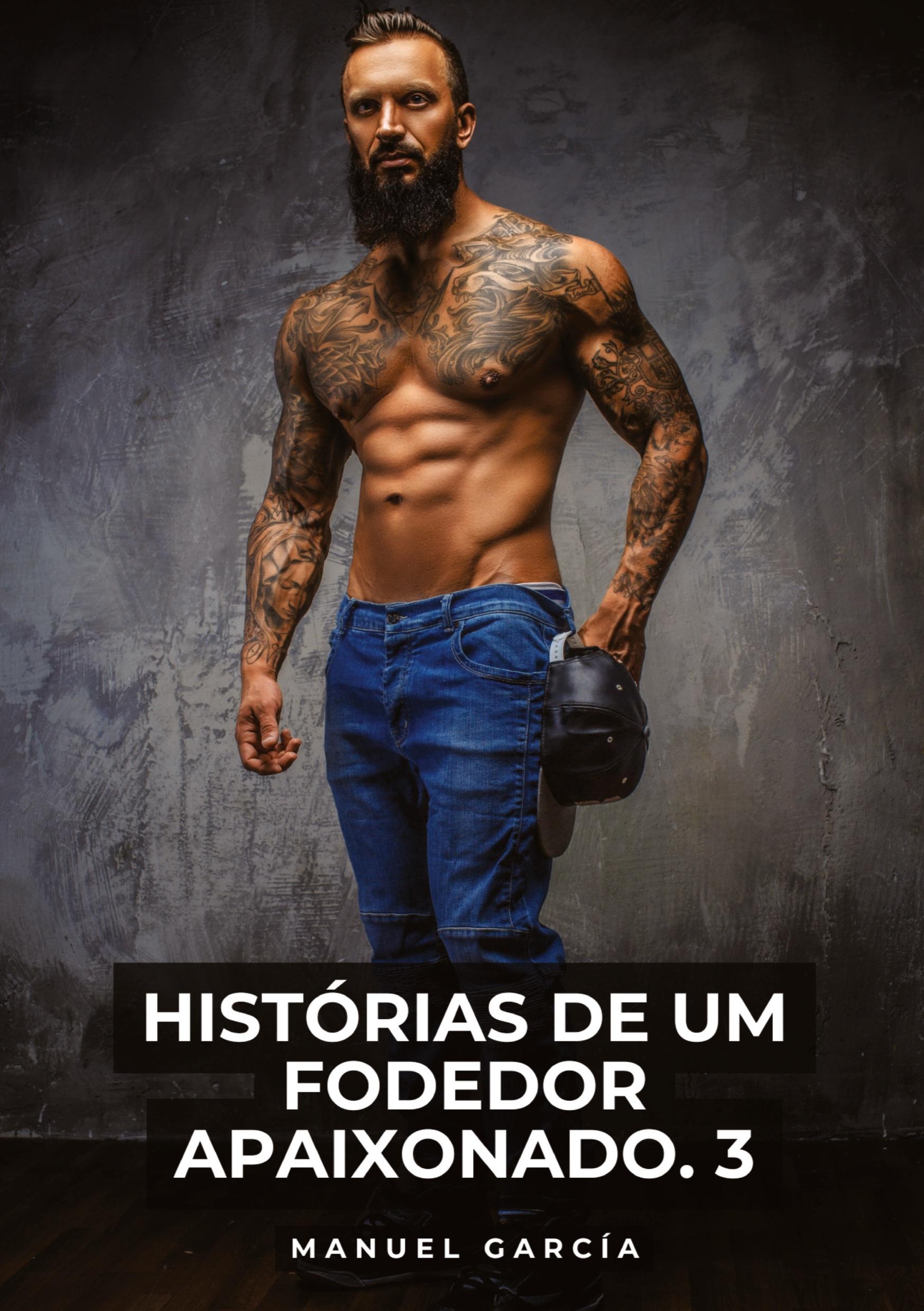 Vorderes Coverbild Histórias de um Fodedor Apaixonado. 3