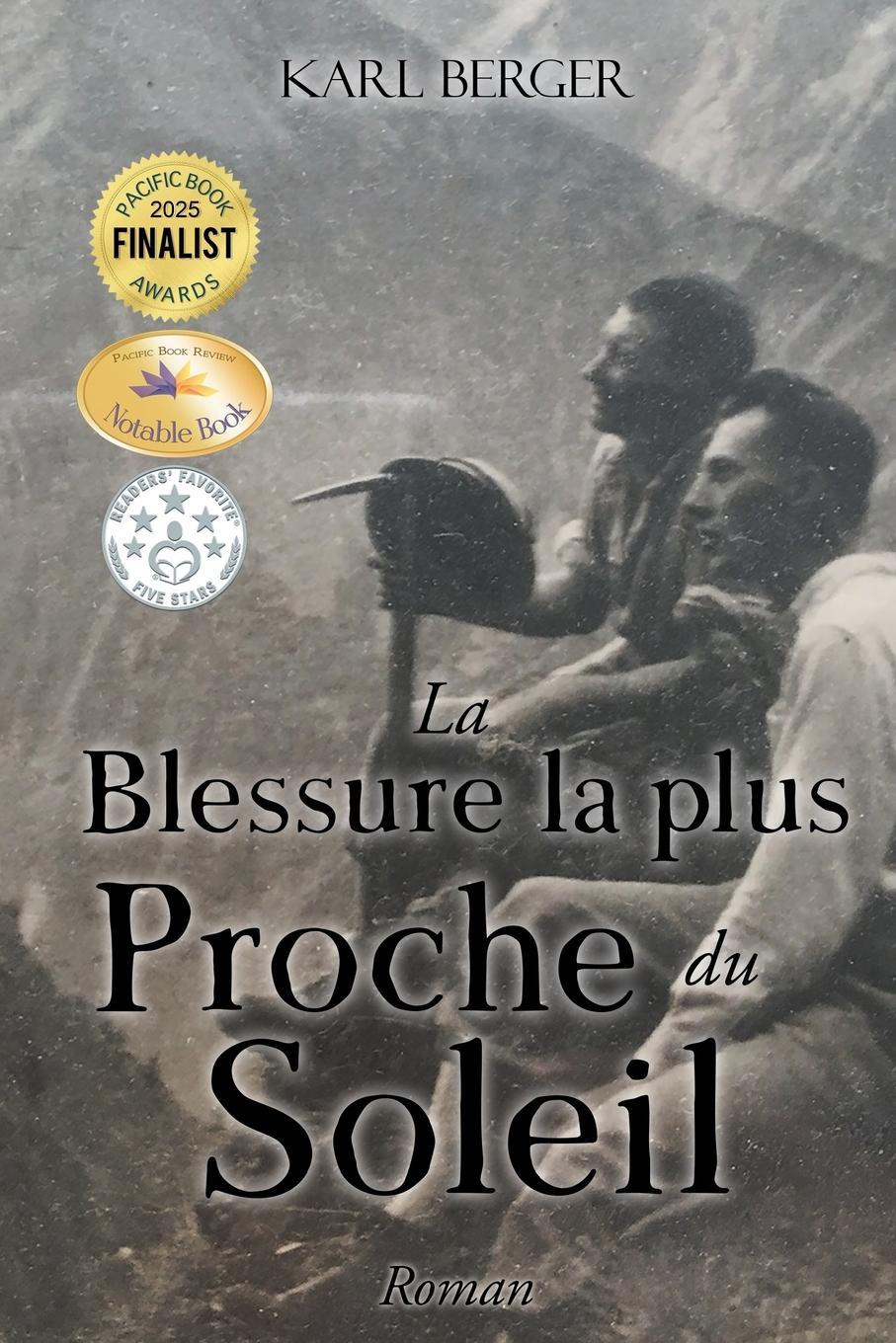 Vorderes Coverbild La Blessure la plus Proche du Soleil