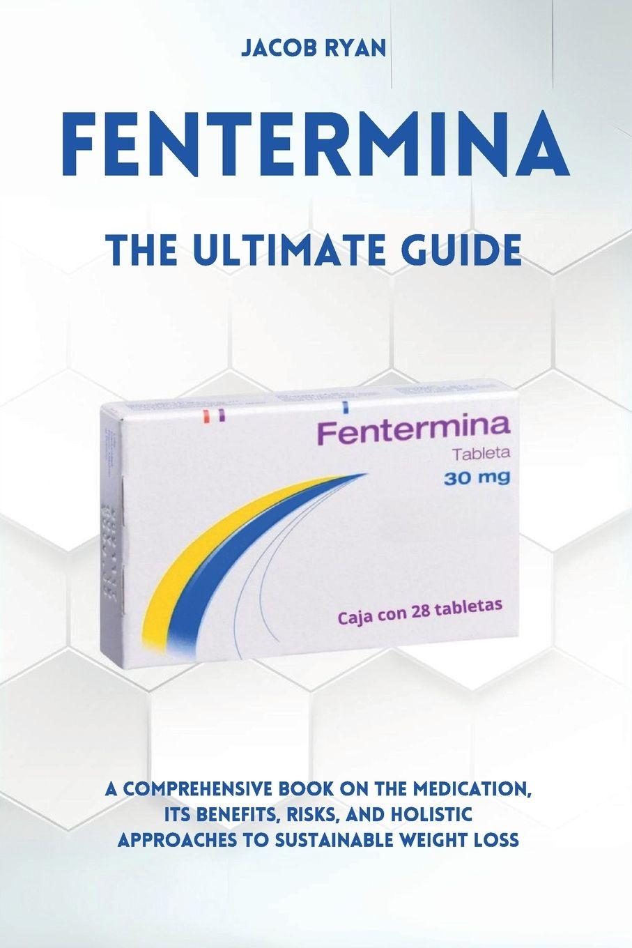 Vorderes Coverbild FENTERMINA - The Ultimate Guide