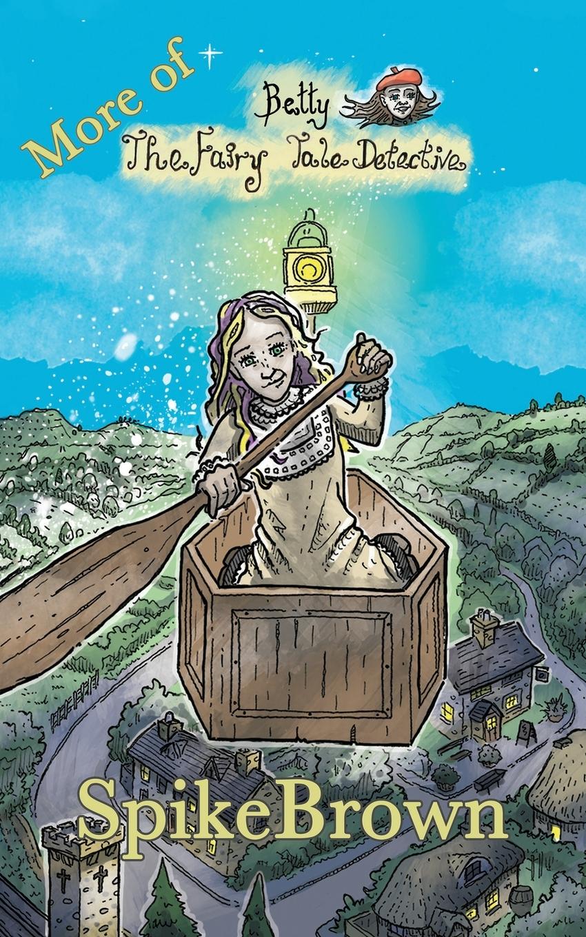 Vorderes Coverbild More of Betty the Fairytale Detective