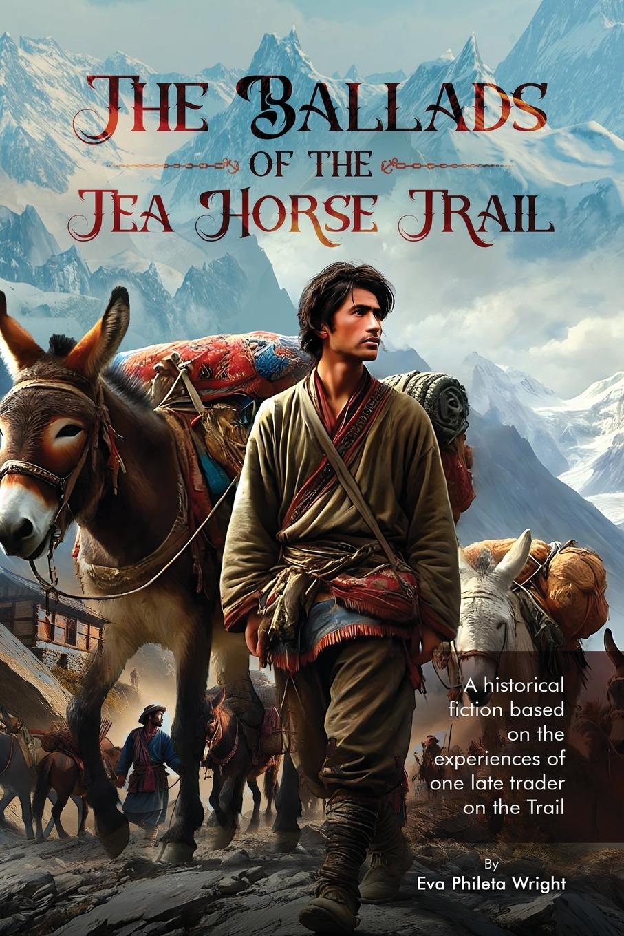 Vorderes Coverbild The Ballads of the Tea Horse Trail