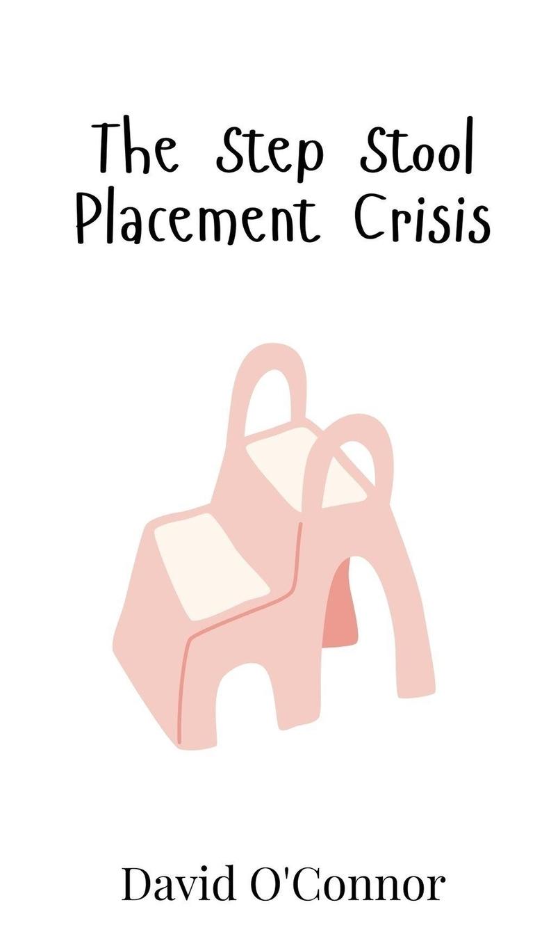 Vorderes Coverbild The Step Stool Placement Crisis
