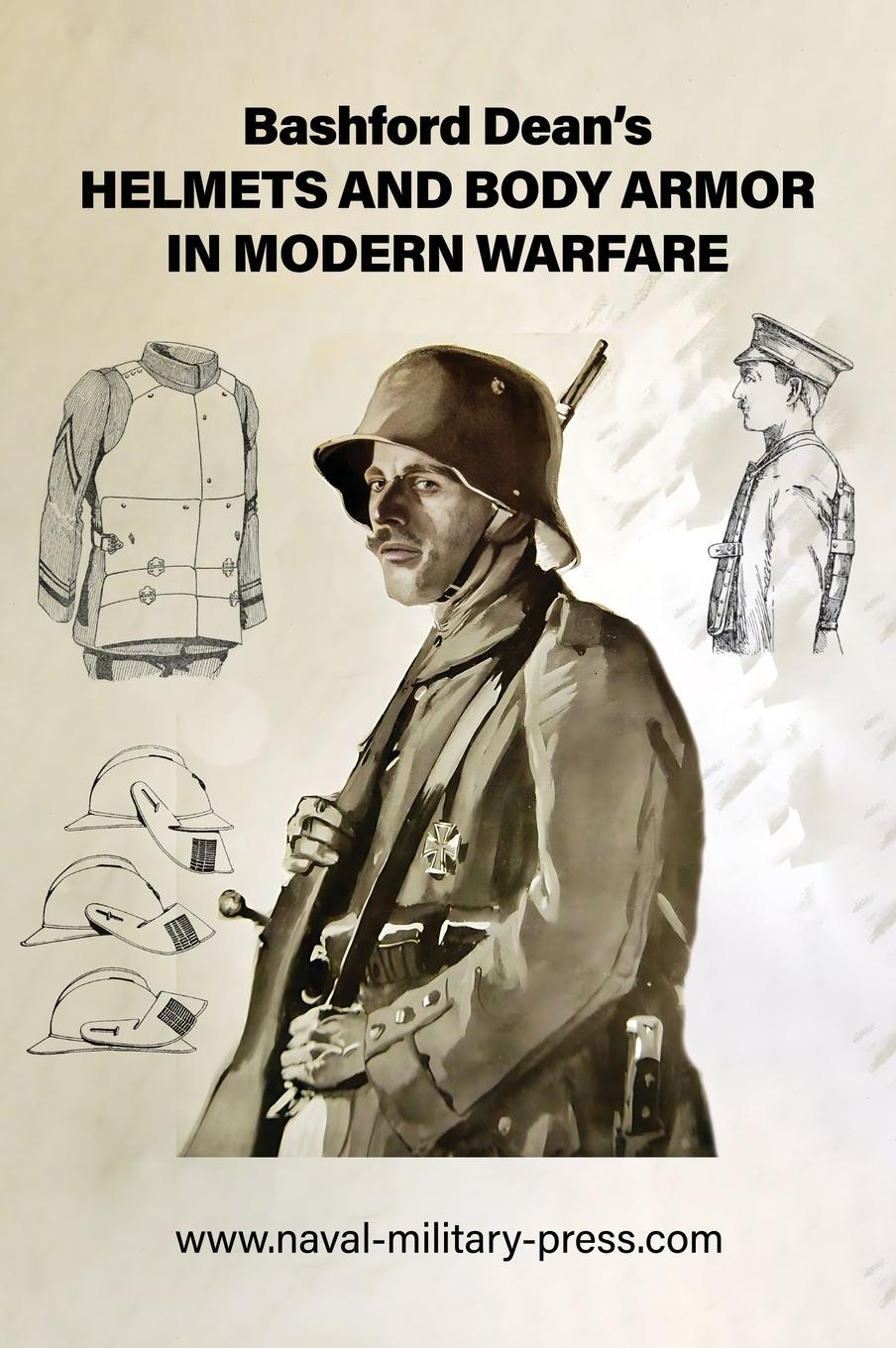 Vorderes Coverbild Bashford Dean's HELMETS AND BODY ARMOR IN MODERN WARFARE