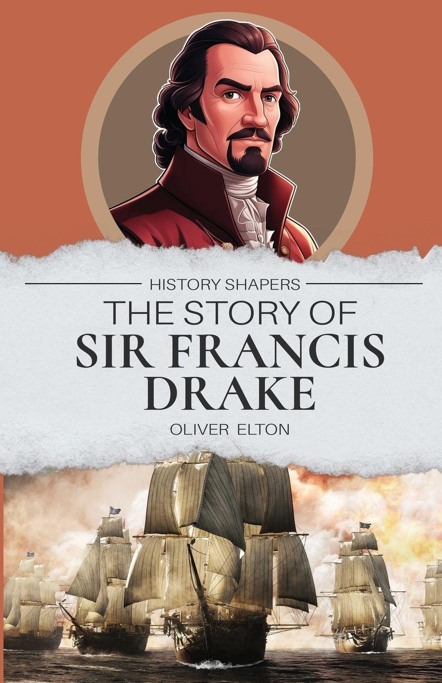 Vorderes Coverbild The Story of Sir Francis Drake