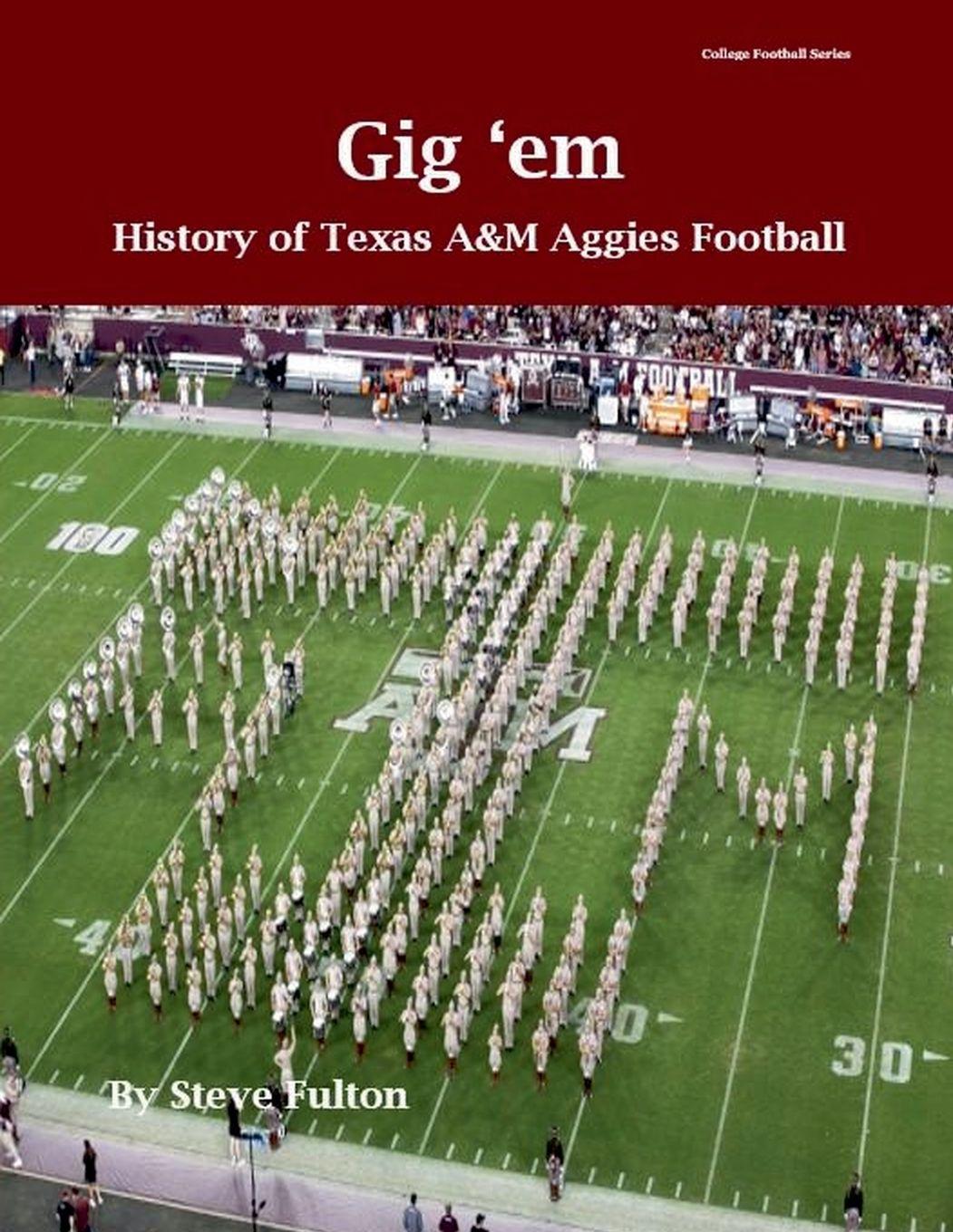 Vorderes Coverbild "Gig 'em" History of Texas A&M Aggies Football