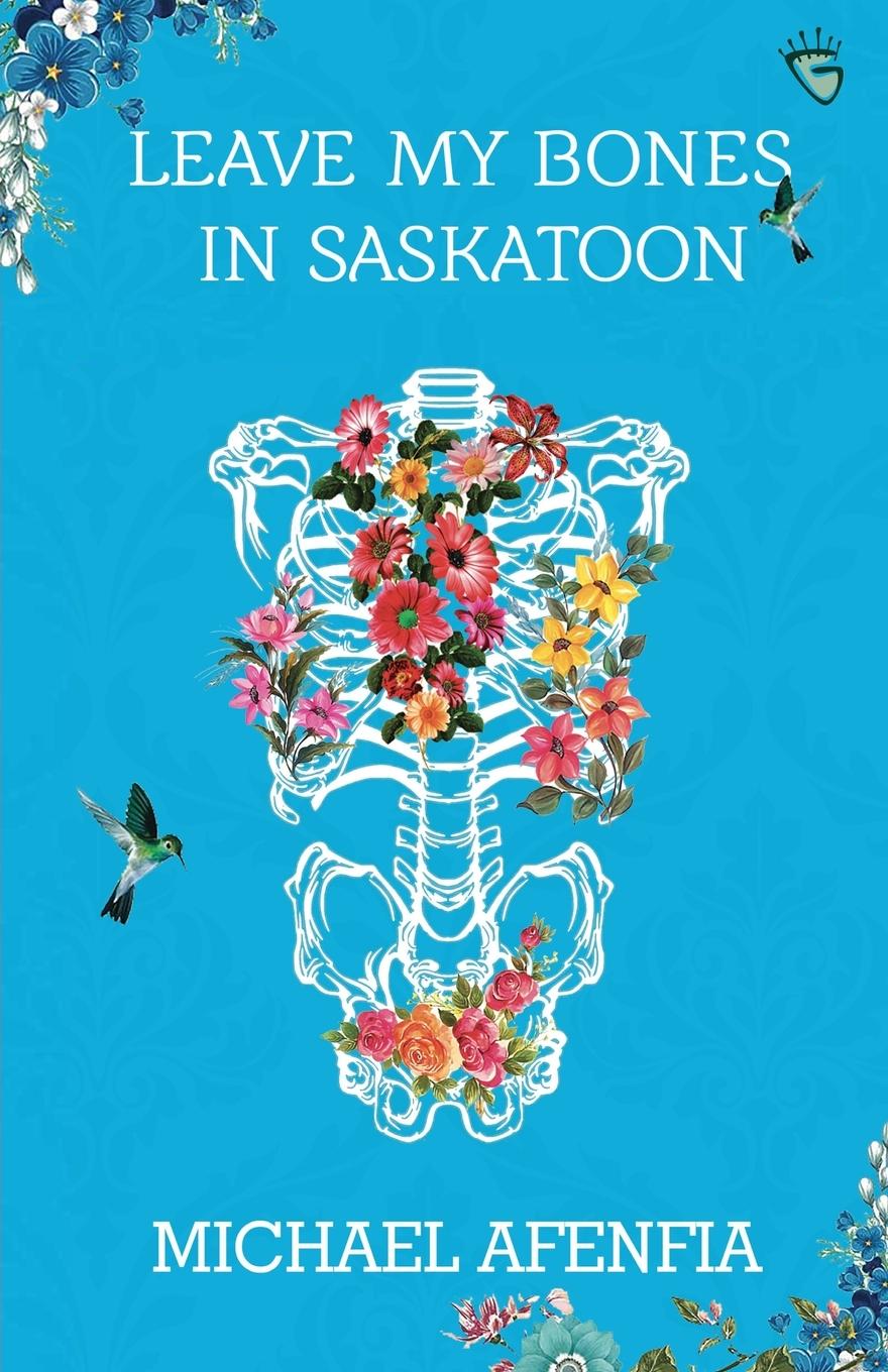 Vorderes Coverbild Leave My Bones in Saskatoon