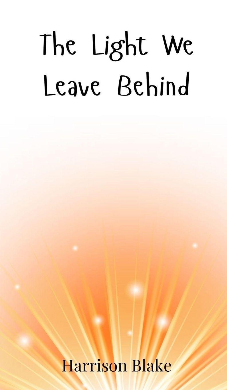 Vorderes Coverbild The Light We Leave Behind