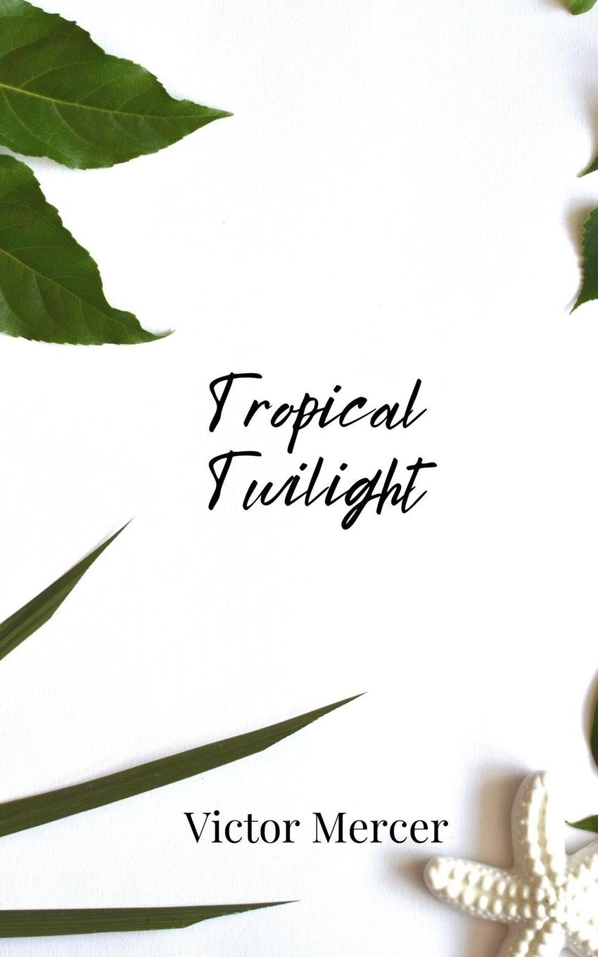 Vorderes Coverbild Tropical Twilight