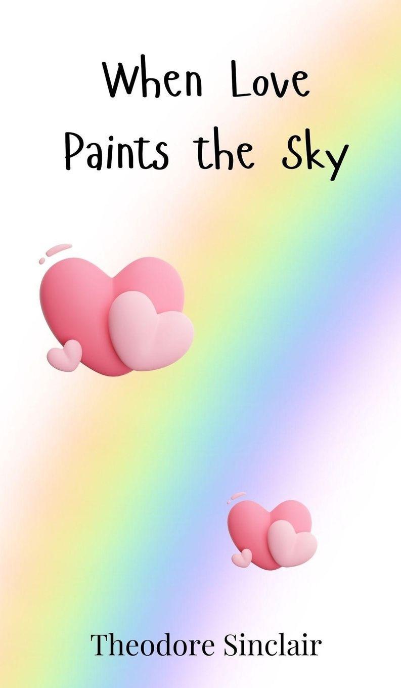 Vorderes Coverbild When Love Paints the Sky