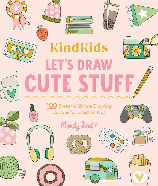 Vorderes Coverbild Kindkids Let's Draw Cute Stuff