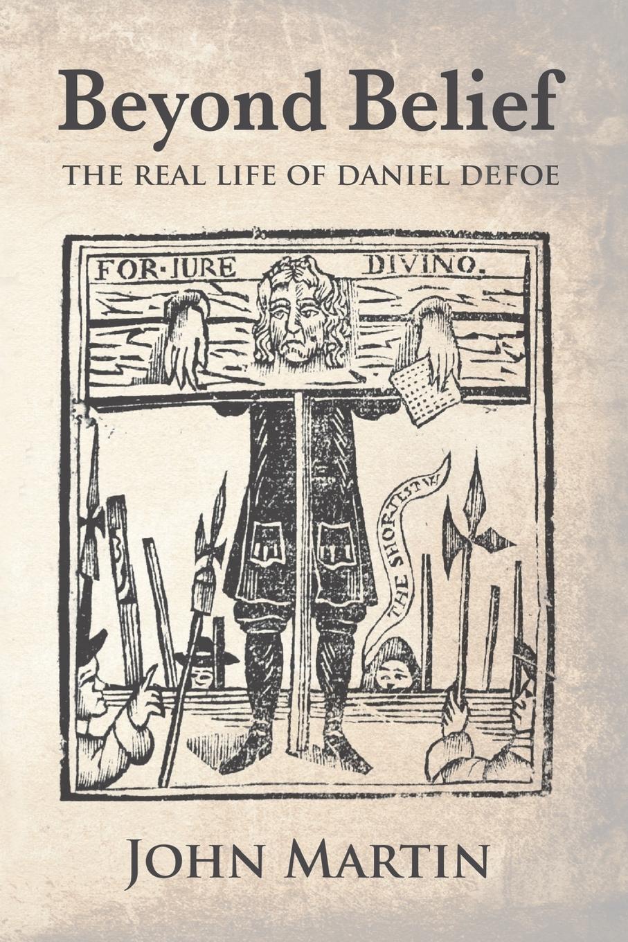 Vorderes Coverbild Beyond Belief - The real Life of Daniel Defoe