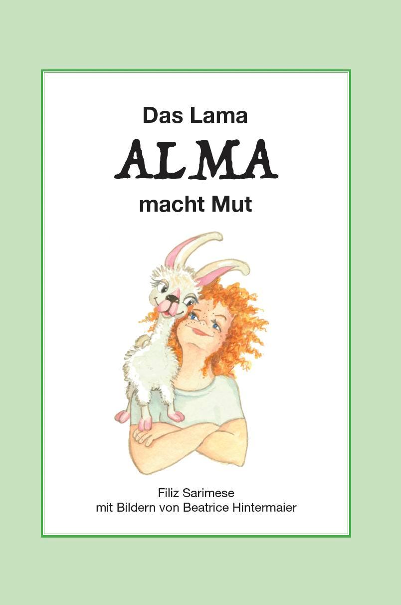 Vorderes Coverbild Das Lama ALMA macht Mut