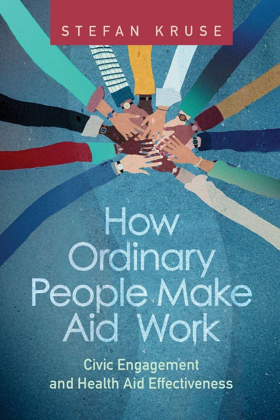 Vorderes Coverbild How Ordinary People Make Aid Work