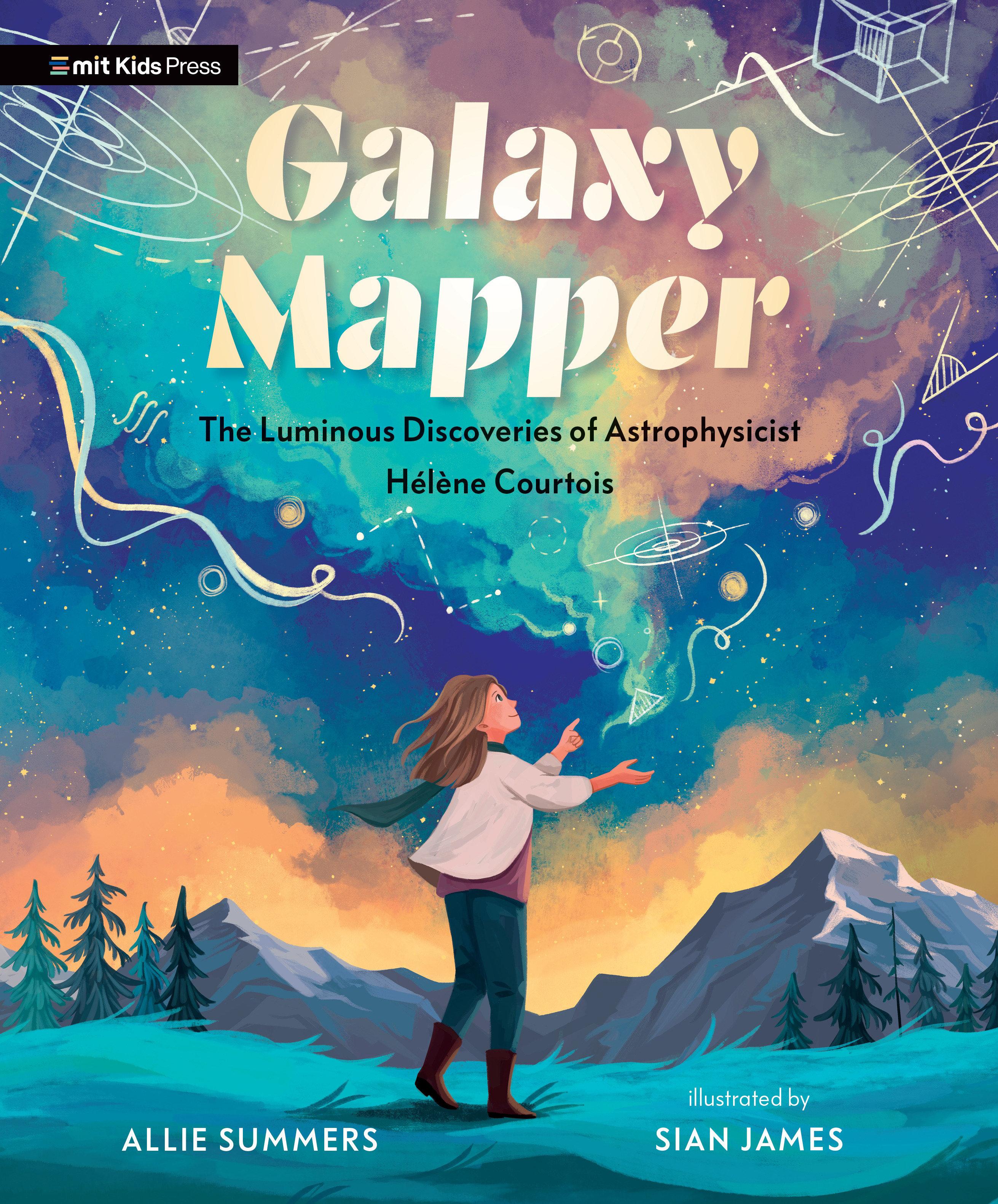 Vorderes Coverbild Galaxy Mapper: The Luminous Discoveries of Astrophysicist Hélène Courtois