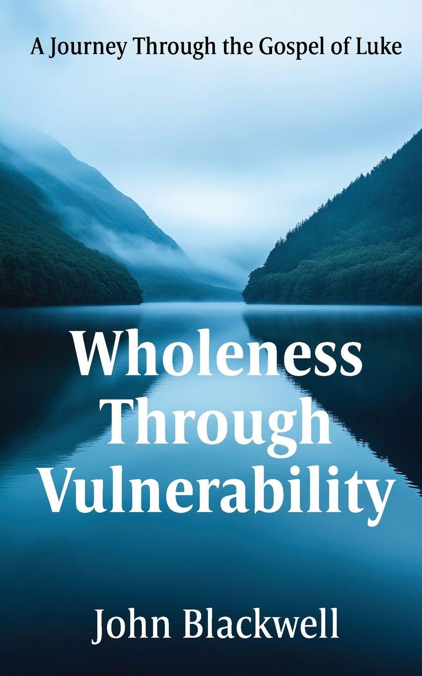 Vorderes Coverbild Wholeness Through Vulnerability