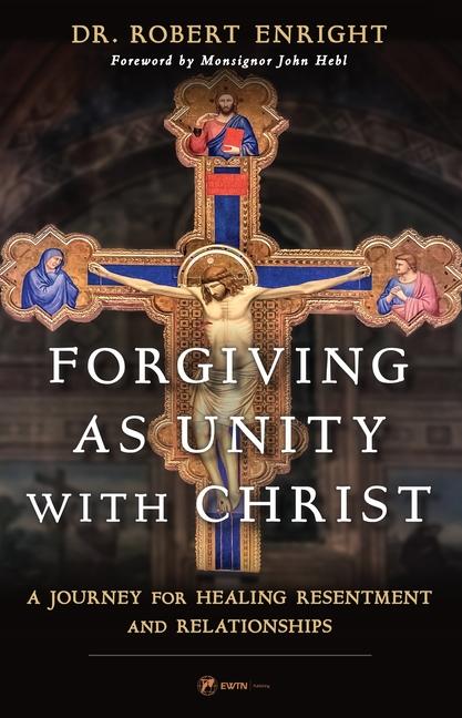 Vorderes Coverbild Forgiving as Unity with Christ