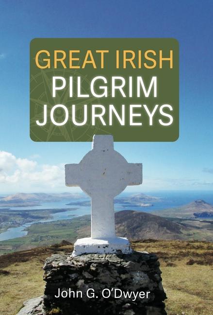 Vorderes Coverbild Great Irish Pilgrim Journeys