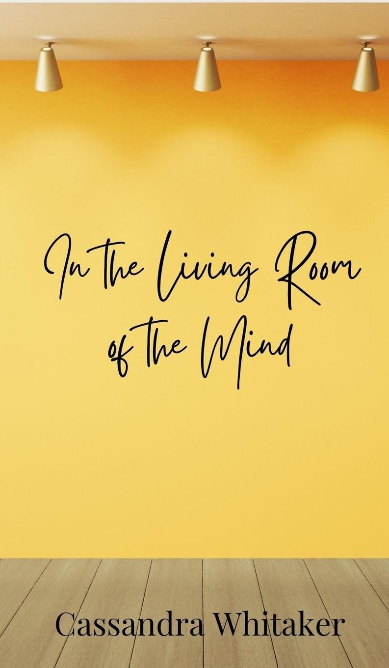 Vorderes Coverbild In the Living Room of the Mind