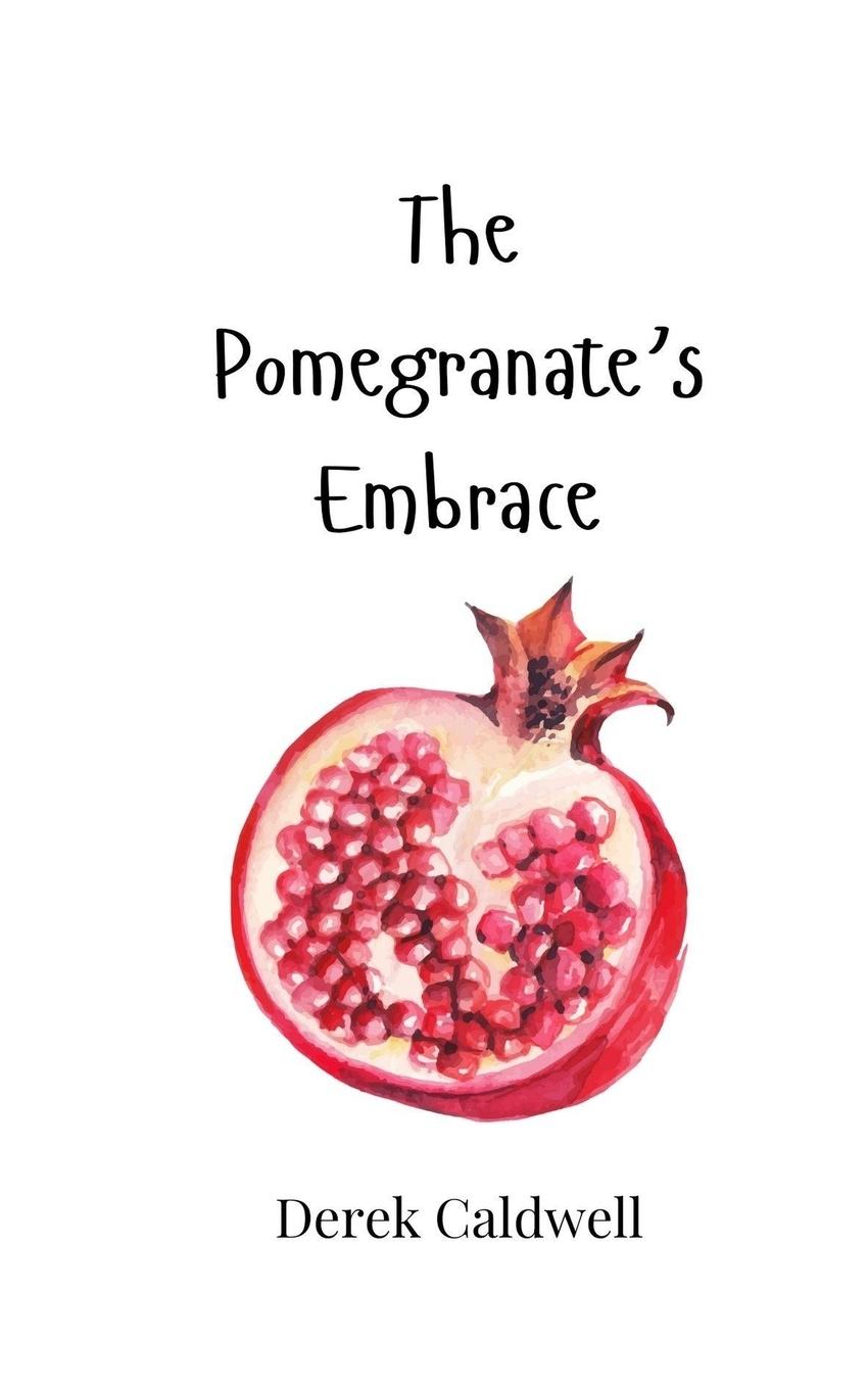 Vorderes Coverbild The Pomegranate's Embrace