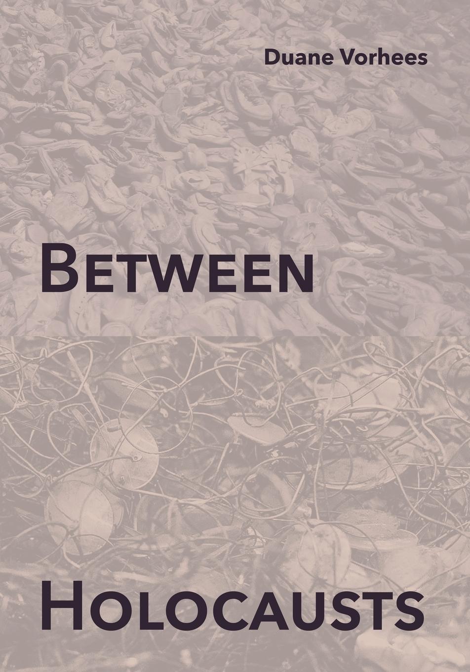 Vorderes Coverbild Between Holocausts