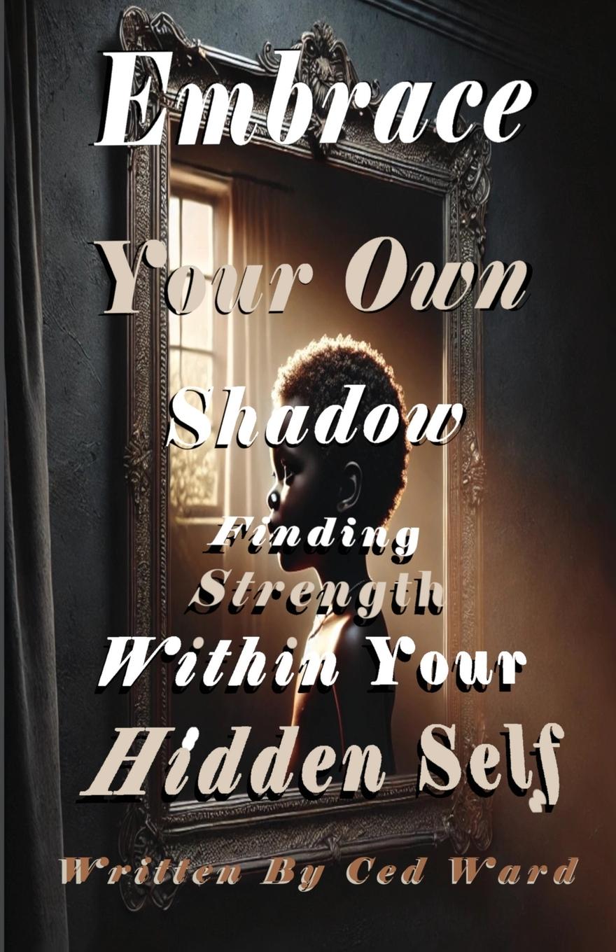 Vorderes Coverbild Embrace Your Own Shadow