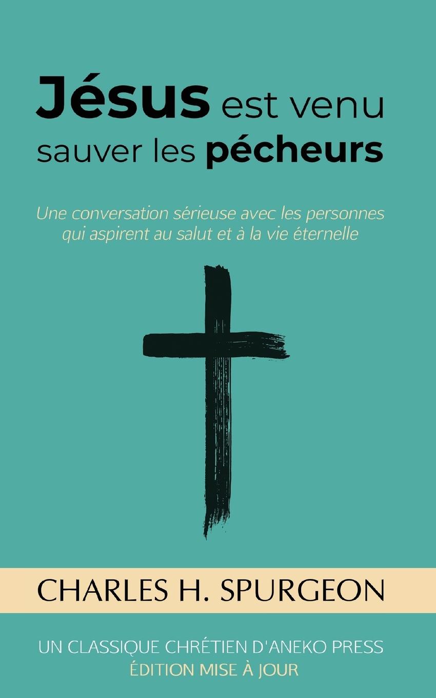 Vorderes Coverbild Jésus est venu sauver les pécheurs