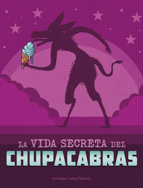 Vorderes Coverbild La Vida Secreta del Chupacabras