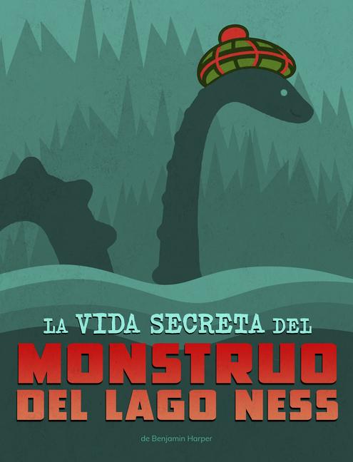 Vorderes Coverbild La Vida Secreta del Monstruo del Lago Ness