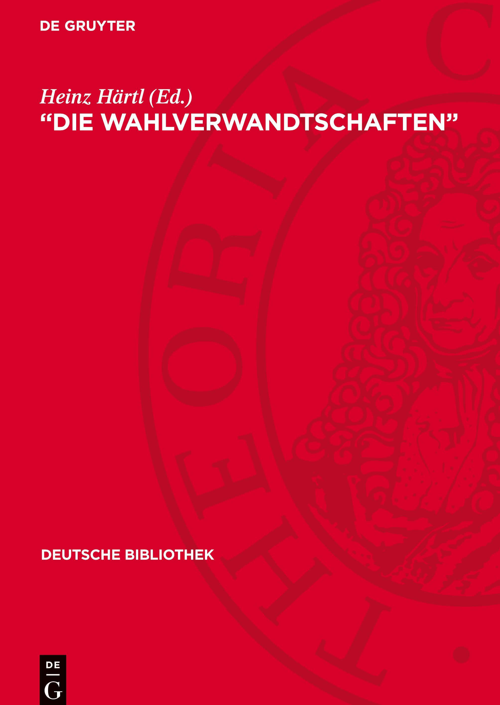 Vorderes Coverbild "Die Wahlverwandtschaften"