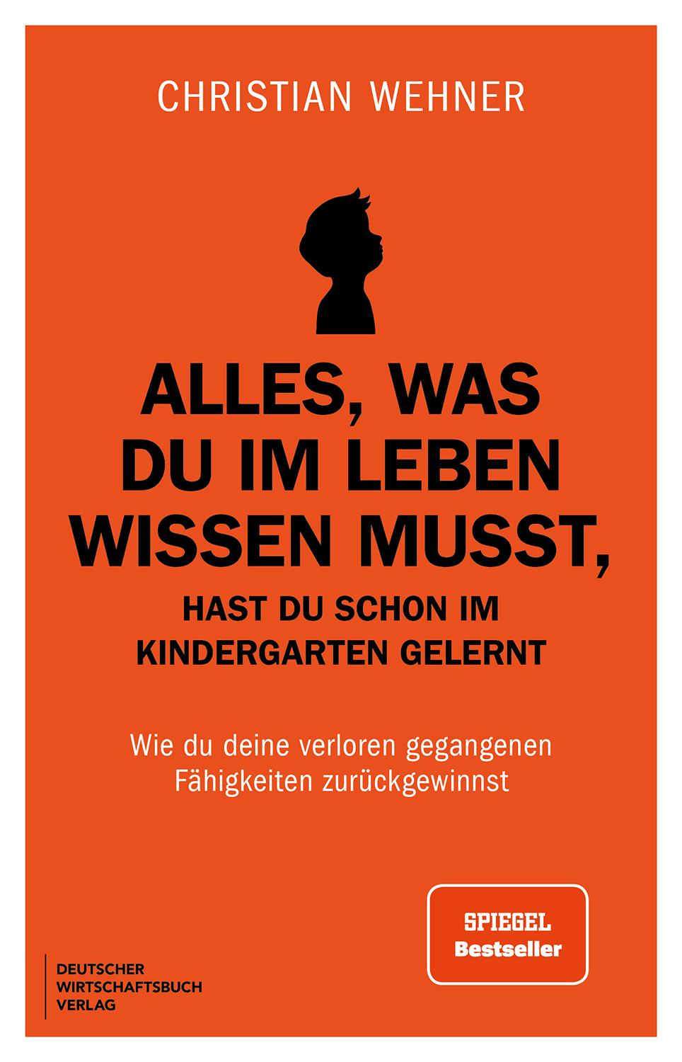 Vorderes Coverbild Alles, was du im Leben wissen musst, hast du schon im Kindergarten gelernt